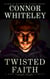Twisted Faith: A Dark Contemporary Fantasy Short Story - Hell's Place Contemporary Fantasy Stories