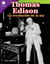 Thomas Edison - la revolución de la luz