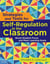 Strategies and Tools for Self-Regulation in the Classroom - Boost Student Focus and Meet Learning Goals