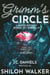 Grimm's Circle, the Complete Boxed Set