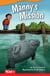 Manny's Mission