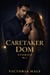 Caretaker Dom Stories Vol.1 - Caretaker Dom Stories, #1