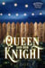 A Queen and Her Knight: Short Stories from the Being(s) in Love Universe - Being(s) In Love, #11