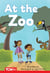 At the Zoo - Level 2: Book 17