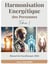 Harmonisation Energétique des Personnes - Manuel de Curothérapie 2026