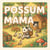 Possum Mama
