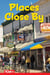 Places Close By - Level 2: Book 12