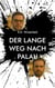 Der lange Weg nach Palau - Eine wahre Geschichte über Risiko, Loyalität und den Preis der Freiheit