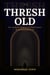 THE THRESHOLD: How Doorways, Borders, and In-Between Spaces Shape Everything We Are