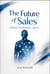 The Future of Sales: People. Technology. and AI