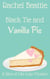 Black Tie and Vanilla Pie - A Slice of Life Cozy Mystery, #6