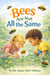 Bees Are Not All the Same - A Calm and Curious Look at Bees for Young Readers
