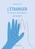 L'Étranger - La France, notre devoir de respect