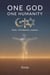 One God, One Humanity Islam, Christianity, Judaism