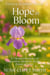 Hope in Bloom: A Christian Romance of Forgiveness, Adoption, & the Power of Hope - Faith & Flowers, #3