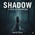 Shadow: A Trail of Redemption