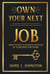 Own Your Next Job