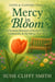 Mercy in Bloom: A Christian Romance of Second Chances, Community, & the Mercy That Heals - Faith & Flowers, #2