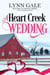 A Heart Creek Wedding - Return to Heart Creek, #4