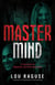 Mastermind: A True Story of Obsession, Survival, and Justice