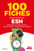 100 fiches pour réussir en ESH : Méthodes pour la dissertation, outils de révision, modèles de formalisation