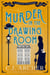 Murder in the Drawing Room - Cleopatra Fox Mysteries, #3