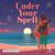 Under your spell