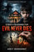 Echoes of Blackwood Stop:  Evil Never Dies