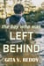 The Boy Who Was Left Behind - Short Chapter Books for Ages 8-12