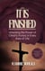 It Is Finished: Unlocking the Power of Christ’s Victory in Every Area of Life - The Resurrection Power Collection, #5