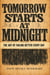 Tomorrow Starts At Midnight