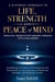 A Different Approach to Life, Strength and Peace of Mind