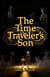 The Time Traveler's Son