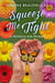 Squeeze Me Tight: A Novella for Women