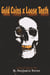 Magical Realism: Gold Coins x Loose Teeth - Magical Realism, #8