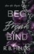 Beg, Break, Bind - Kiss Me, Psycho, #2