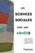 Les sciences sociales face aux armées - Critiques, (dis)continuités et nouvelles approches de l’objet militaire
