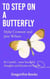 To Step on a Butterfly