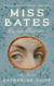 Miss Bates - Emma Revisited: A Novel