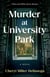 Murder at University Park - A Novel