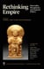 Rethinking Empire - Materiality, Metaphysics, and Imperial Politics
