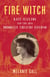 Fire Witch - Kate Claxton and the 1876 Brooklyn Theatre Inferno