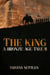 The King - A Bronze Age Tale