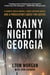 A Rainy Night in Georgia - A Lawman's Brutal Murder, a Rogue Southern Sheriff, and a Prosecutor's Quest for Justice