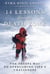 14 Lessons from the Death Zone - The Sherpa Way to Overcoming Life's Challenges