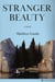 Stranger Beauty - A Novel