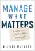 Manage What Matters - A Leader's Guide to Making Work Meaningful