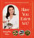 Have You Eaten Yet? - Family Recipes from a Restaurant Daughter (A Cookbook)