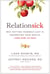 Relationsick - Why Putting Yourself Last is Destroying Your Health—and How to Heal