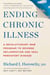 Ending Chronic Illness - A Revolutionary New Program to Reverse Inflammation and Heal Persistent Disease